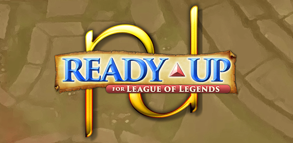 Ready Up for League of Legends